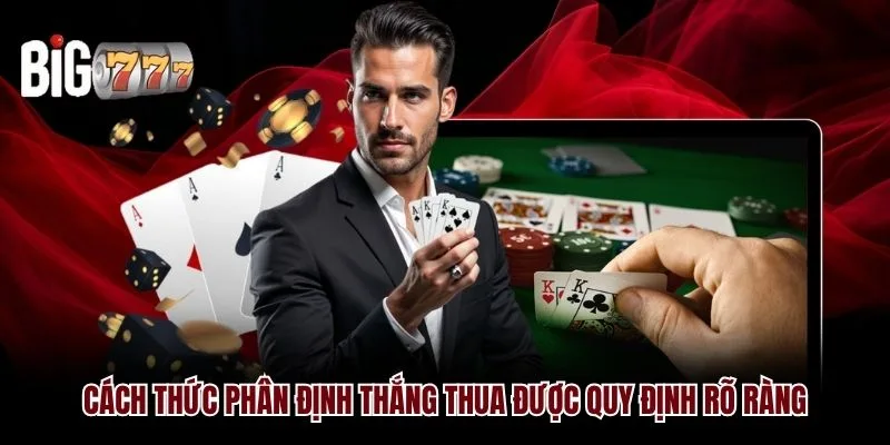 Cách thức phân định thắng thua được quy định rõ ràng